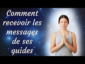 How to receive messages from your guides