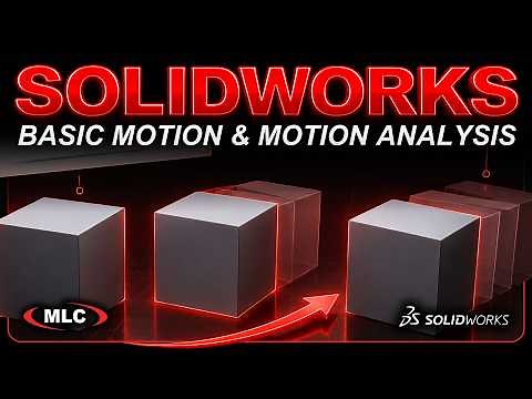 SOLIDWORKS Motion Tutorial | Moving Parts in Animation, Basic Motion & Motion Analysis (Part 3)