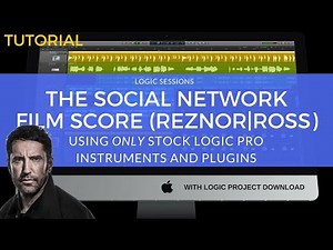 Logic Pro Tutorial: In Motion (The Social Network) | Trent Reznor & Atticus Ross | Film Scoring