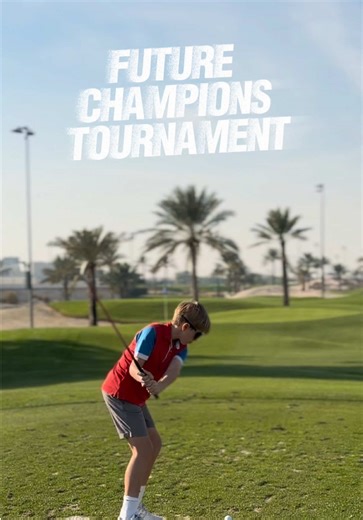 Future Champions Golf Tournament Highlights in Bahrain