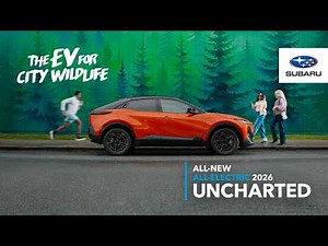 Subaru - All-New All-Electric 2026 Uncharted | Commercial