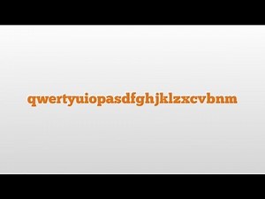 qwertyuiopasdfghjklzxcvbnm meaning and pronunciation