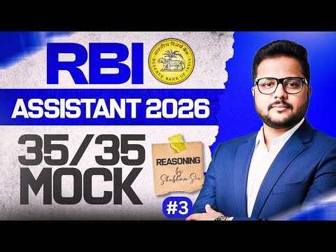 RBI Assistant 2026 Reasoning Mock Test #3 | Target Score 35/35 | By Shubham Srivastava