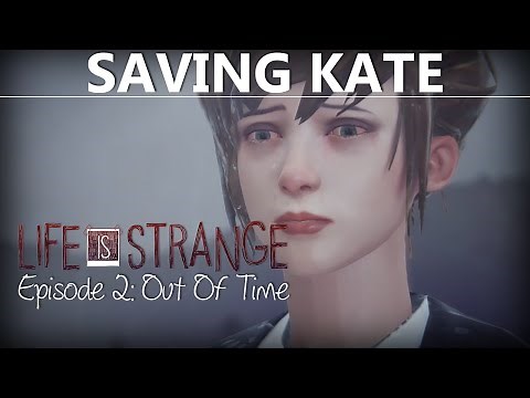Life Is Strange Episode 2 HOW TO SAVE KATE ON ROOFTOP