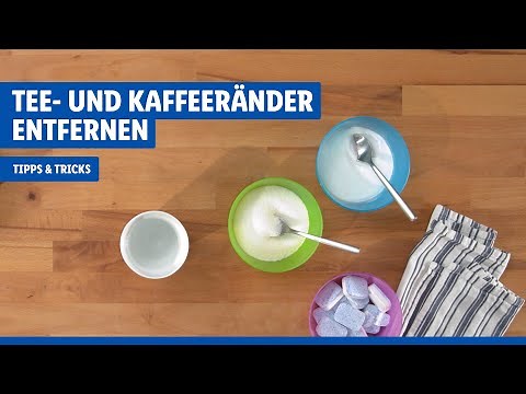 Tee- und Kaffeeränder entfernen | Haushaltstipps