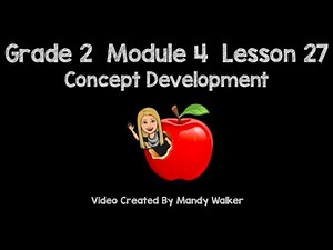 Grade 2 Module 4 Lesson 27 Concept Development NEW