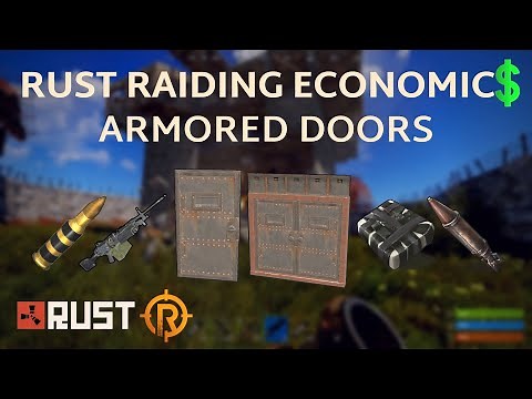 Rust Raiding Economics - Armored doors