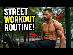 Street Workout Full Routine | Outdoor Bodyweight Training for Strength