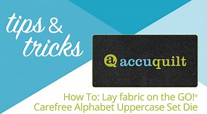 1.3K views · 15 reactions | Not sure how to lay your fabric on the GO! Carefree Alphabet Uppercase Set Die? Watch as Pam shows you how! For more quilting resources visit https://learn.accuquilt.com/quarantine-quilting | AccuQuilt | Facebook