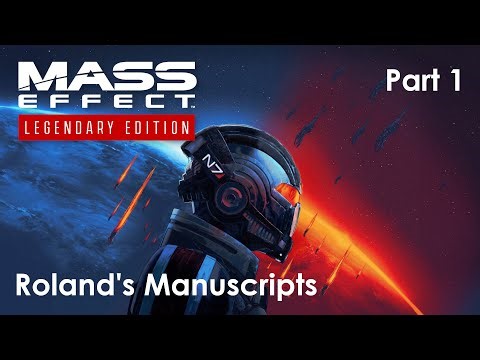 A Massively Effective Start - Mass Effect (Part 1)