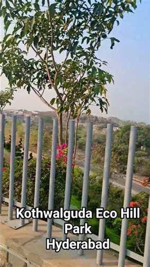 Kothwalguda Eco Hill Park Himayat Sagar Lake Hyderabad New Nature Gateway