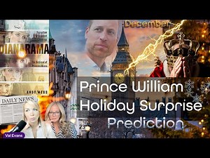 Prince William December Prediction