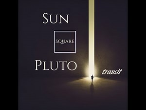 Sun Square Pluto Transit