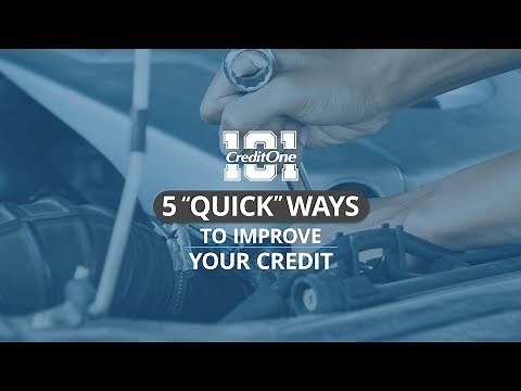 Credit 101: 5 “Quick” Ways to Improve your Credit