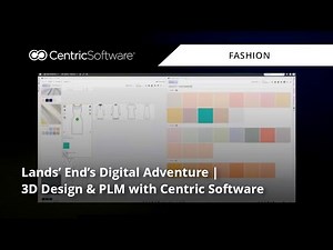 Lands’ End’s Digital Adventure | 3D Design & PLM with Centric Software