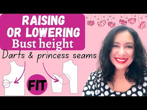 How to adjust the bust point (height): Darts & princess seams. Let's improve our fit together.