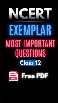 Most Important Questions of NCERT Exemplar Class 12 Maths | CBSE Board Exams 2026
