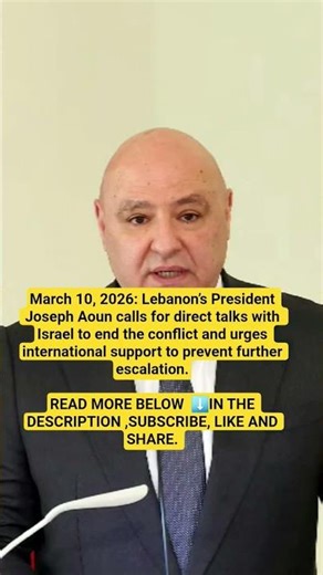 Lebanon President Calls for Peace Talks With Israel.