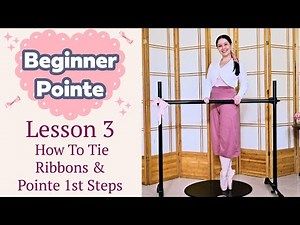 First Pointe Class for Beginners 🩰 How to Tie Ribbons, Releve vs Eleve, & Tips | Pointe Lesson 3