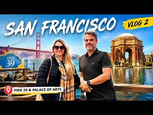 SAN FRANCISCO Vlog #2: Pier 39, Palace of Fine Arts and the Most Famous Bread in the 🇺🇸