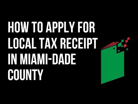 How to Apply for the Local Tax Receipt in Miami-Dade, FLorida