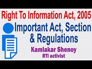Right To Information Act 2005 : Important Act, Section & Regulations : Kamlakar Shenoy, RTI activist