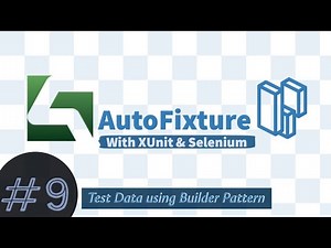 Part 9 - Customized Test Data creation using Builder Pattern of AutoFixture