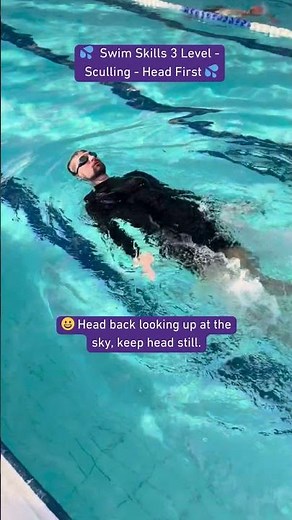 💦 Learn To Swim |Swim Skills 3| Sculling Head First