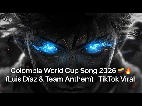 Colombia World Cup Song 2026 🇨🇴🔥 (Luis Díaz & Team Anthem) | TikTok Viral