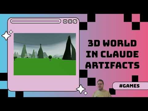 Vibe Coding a 3D World with Claude Artifacts in 8 Minutes