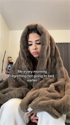 Me every morning regretting not going to bed earlier