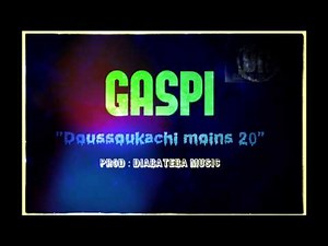 GASPI - DOUSSOUKACHI MOINS 20