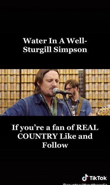 Water In A Well- Sturgill Simpson #waterinawell #sturgillsimpson #countrymusic #countrymusictiktoks #fy #fypシ #foryou #realcountry #grammy #outlaw