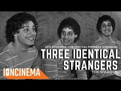 Tim Wardle's Three Identical Strangers | 2018 Sundance Film Festival World Premiere Q&A