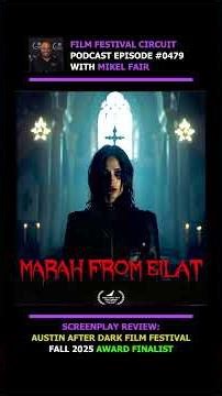Ep 0479 Film Festival Review: MARAH FROM EILAT, Written by Leiter S. Daniellson