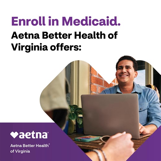 Aetna Better Health of Virginia gives you more than just health care. More benefits. Better health. | Aetna Better Health