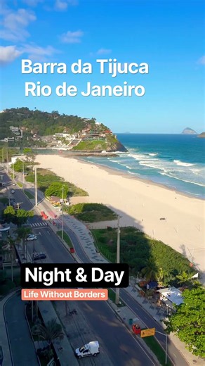 Barra da Tijuca | Night & Day #lifewithoutborders