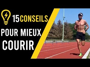 15 CONSEILS POUR APPRENDRE À MIEUX COURIR / PROGRESSER (débutants + confirmés)