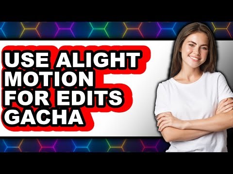 How to Use Alight Motion for Edits Gacha (only Way)