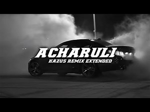 KAZUS- Acharuli / Gandagana [EXTENDED] (Lyrics) || LIMMA