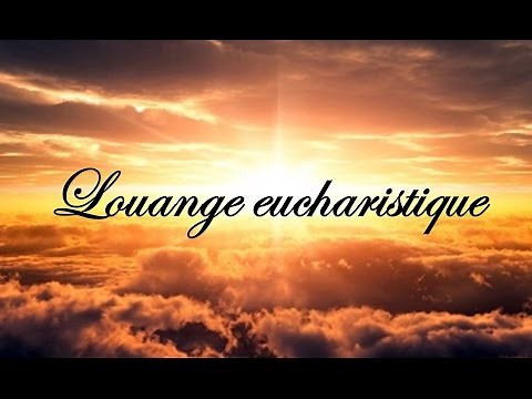 Louange eucharistique