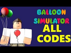 ALL CODES IN BALLOON SIMULATOR ROBLOX 2019