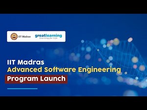 Advanced Software Engineering Program Launch | IIT Madras | Great Learning