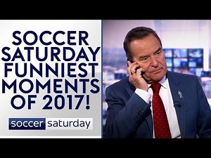Soccer Saturday's Funniest Moments of 2017! 😂