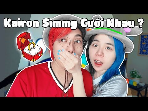 Kairon Và Simmy Ở CHUNG VÌ CƯỚI NHAU !?