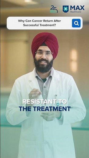 Why Can Cancer Return After Successful Treatment?