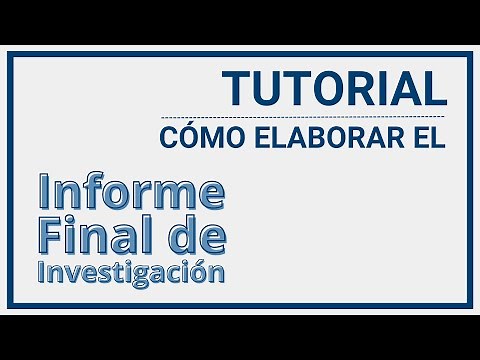 Tutorial ¿Cómo armar un informe final de investigación?