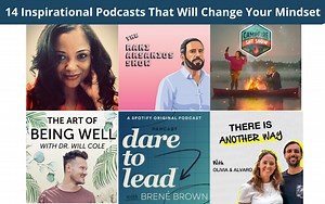 14 Inspirational Podcasts That Will Change Your Mindset for the Better