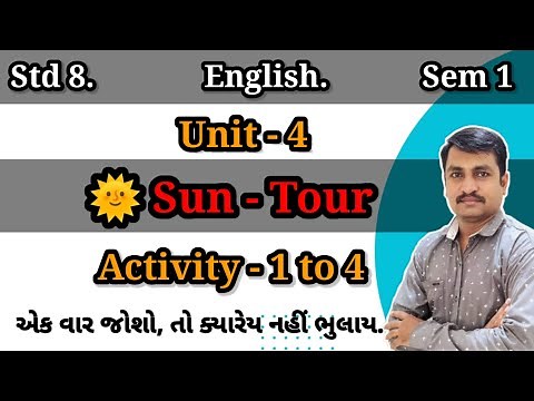 Std 8 English | Sem 1 | Unit 4 Sun Tour | Activity 1, 2, 3 & 4 | Solar energy | GSEB | Cp Nimavat
