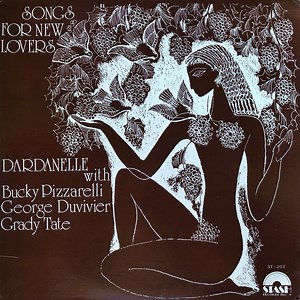 Dardanelle With Bucky Pizzarelli, George Duvivier, Grady Tate - Songs For New Lovers